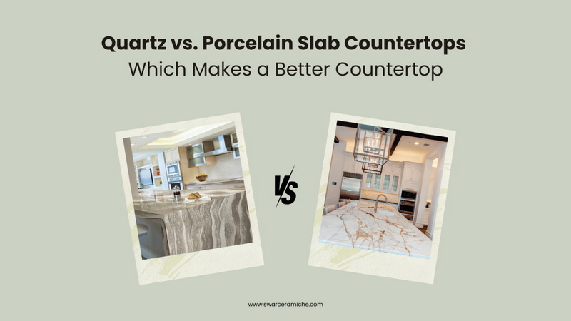 Porcelain Slab Vs Quartz